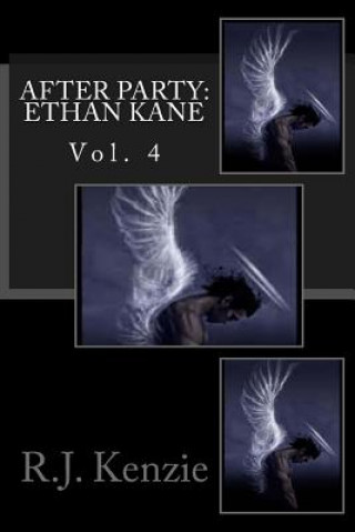 Carte After Party- Ethan Kane Vol. 4: Vol. 4 R J Kenzie