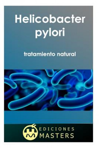 Книга Helicobacter Pylori: Tratamiento Natural Adolfo Perez Agusti