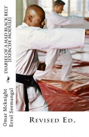 Kniha Diaries Of A Mad Black Belt: [Exercise Module] Errol Seemangal