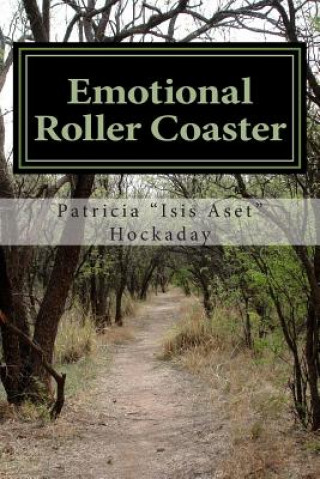 Knjiga Emotional Roller Coaster Patricia T Hockaday