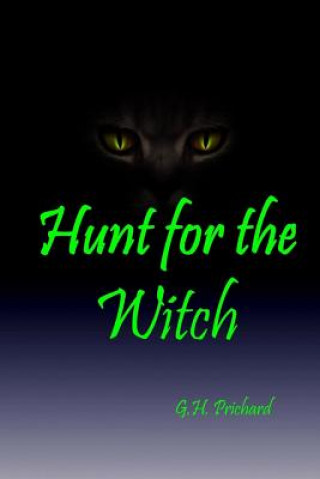 Buch Hunt for the Witch G H Prichard