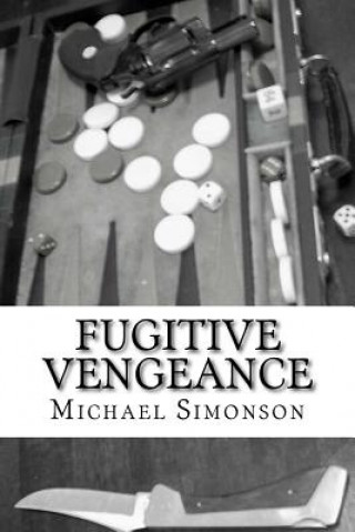 Livre Fugitive Vengeance Michael Simonson