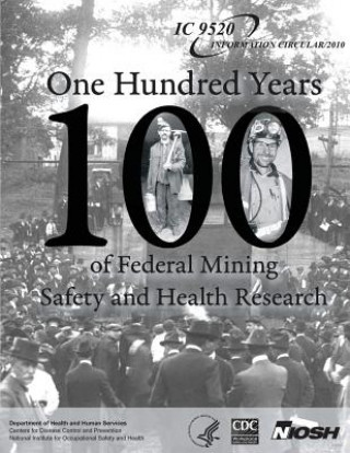 Kniha One Hundred Years of Federal Mining Safety and Health Research Department of Health and Human Services