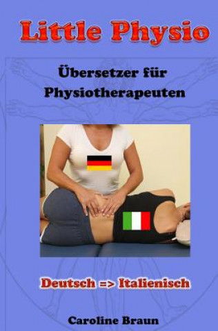 Livre Little Physio Deutsch - Italienisch Caroline Braun