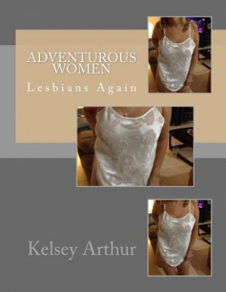 Carte Adventurous Women: Lesbians Again Kelsey Arthur