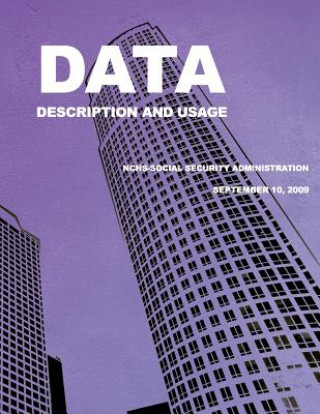 Book Data Description and Usage NCHS-Social Security Administration September 10, 2009 Social Security Administration