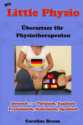 Kniha Big Little Physio für deutsche Therapeuten Caroline Braun