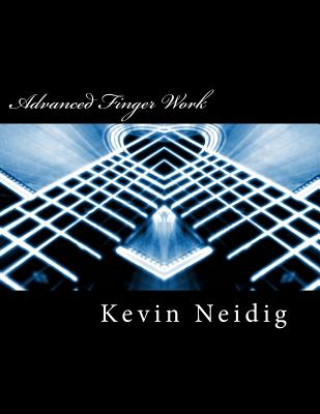 Książka Advanced Finger Work: Scale and Arpeggio Training for the Intermediate Guitarist Kevin Neidig