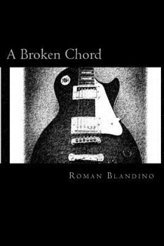 Książka A Broken Chord Roman Blandino