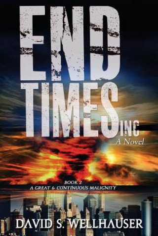 Könyv End Times, Inc. David S Wellhauser