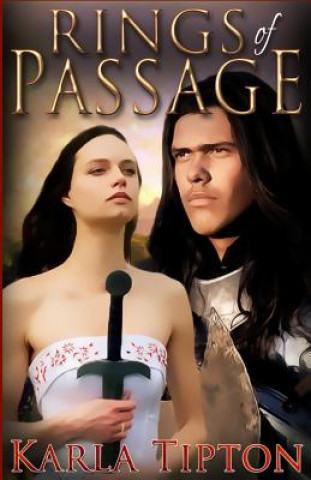 Kniha Rings of Passage: A time travel novel with Richard III Karla Tipton