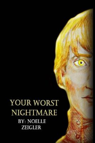 Könyv Your Worst Nightmare Noelle Joy Zeigler