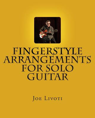 Βιβλίο Fingerstyle Arrangements for Solo Guitar Joe Livoti