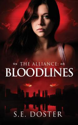 Kniha The Alliance: Bloodlines S E Doster