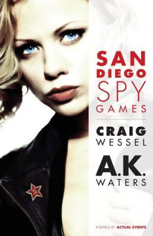 Kniha San Diego Spy Games Craig Wessel