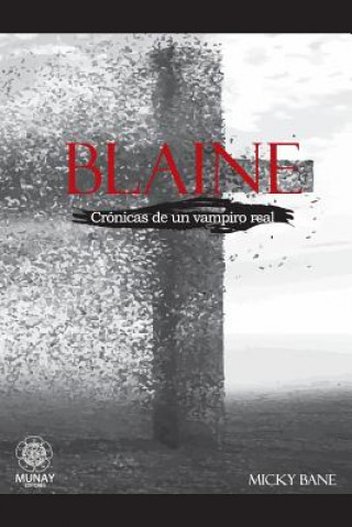 Book Blaine Micky Bane