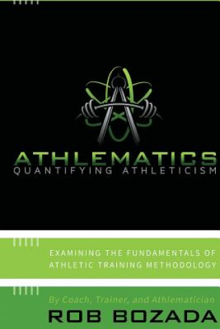 Книга Athlematics- Quantifying Athleticism Rob Dean Bozada