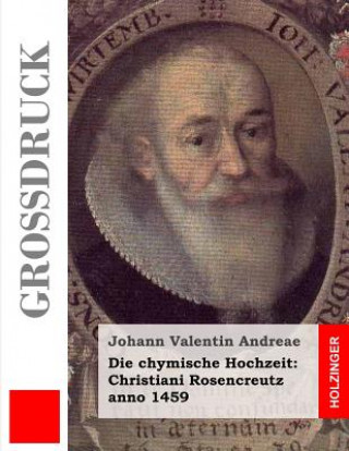 Carte Die chymische Hochzeit: Christiani Rosencreutz anno 1459 (Großdruck) Johann Valentin Andreae
