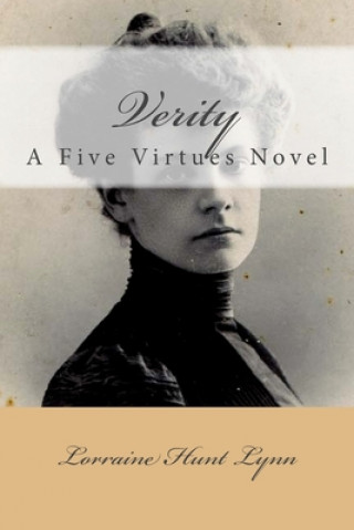 Kniha Verity: A Five Virtues Novel Lorraine Hunt Lynn