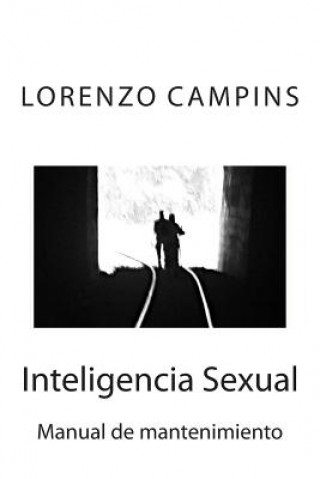 Kniha Inteligencia Sexual: Manual de mantenimiento MR Lorenzo Campins