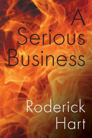 Carte A Serious Business Roderick  Hart