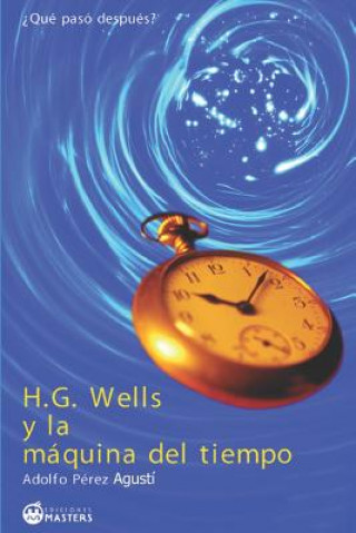 Carte H. G. Wells y la maquina del tiempo Adolfo Perez Agusti