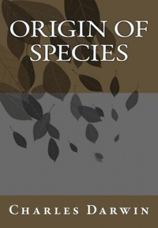 Könyv Origin of Species Charles Darwin Charles Darwin