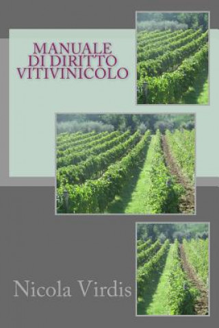 Книга Manuale di diritto vitivinicolo Nicola Virdis