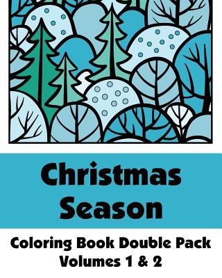 Könyv Christmas Season Coloring Book Double Pack (Volumes 1 & 2) Various