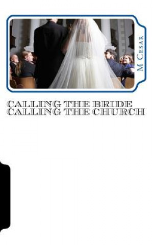 Carte Calling the Bride Calling the Church: The Visions M Cesar