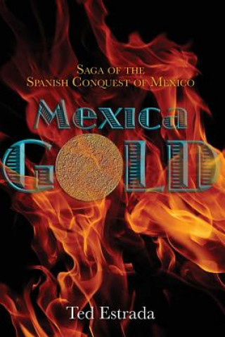 Carte Mexica Gold Ted Estrada
