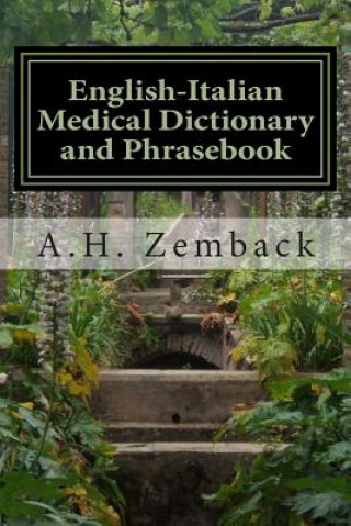 Książka English-Italian Medical Dictionary and Phrasebook: Italian-English A H Zemback