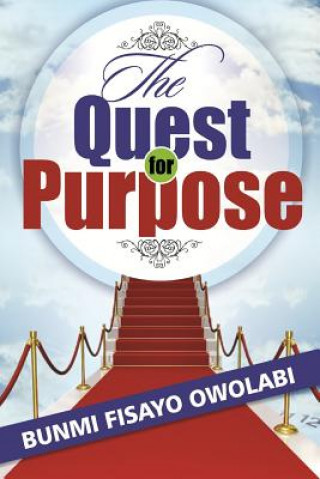 Книга The Quest for Purpose Bunmi Fisayo Owolabi