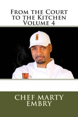 Carte From the Court to the Kitchen Volume 4 Marty Embry