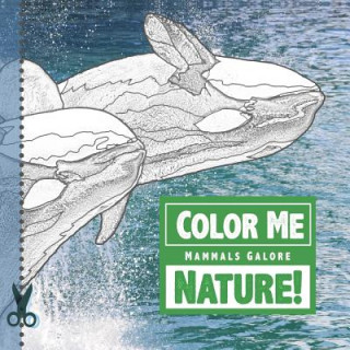 Book Color Me Nature! Mammals Galore: A Photo-Coloring Book Sandra Antunez