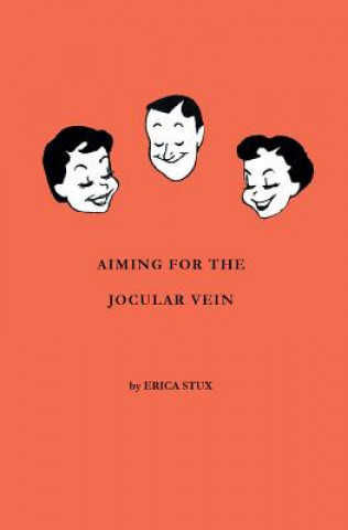 Carte Aiming for the Jocular Vein Erica Stux