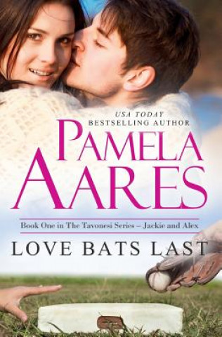 Könyv Love Bats Last Pamela Aares