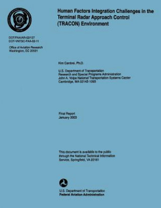 Книга Human Factors Integration Challenges in the Terminal Radar Approach Control Environment U S Department of Transportation