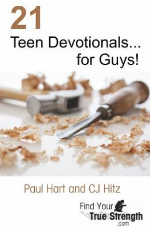 Carte 21 Teen Devotionals... for Guys! Paul Hart
