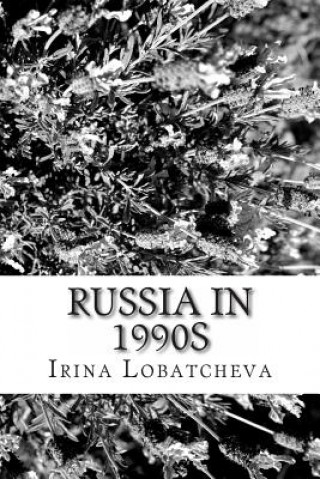 Książka Russia in 1990s: Sunset of the Soviet Socialism Irina Lobatcheva