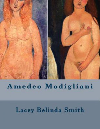 Kniha Amedeo Modigliani Lacey Belinda Smith