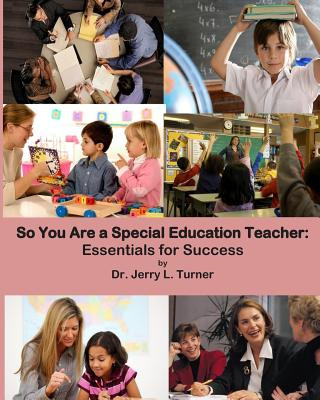 Carte So You Are a Special Education Teacher Dr Jerry Turner