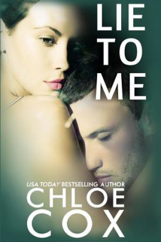 Kniha Lie To Me Chloe Cox
