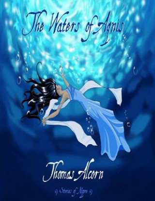 Kniha Waters of Aqnis Thomas Alcorn