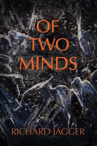 Knjiga Of Two Minds Richard Jagger