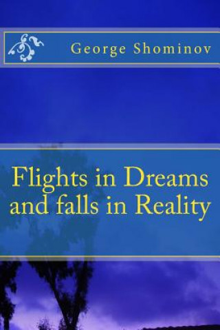 Carte Flights in Dreams and falls in Reality George Shominov