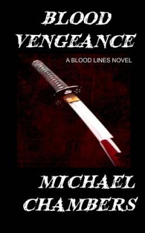 Könyv Blood Vengeance Michael Chambers