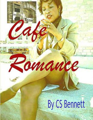 Kniha Cafe Romance Cs Bennett