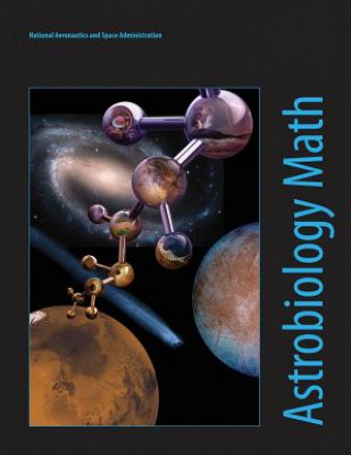 Carte Astrobiology Math: Mathematical Problems Featuring Astrobiology Applications National Aeronautics an Admininstration