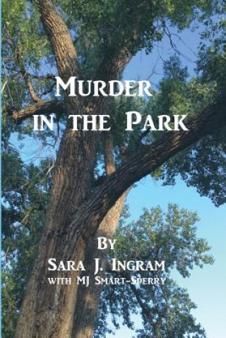 Buch Murder in the Park Sara J Ingram